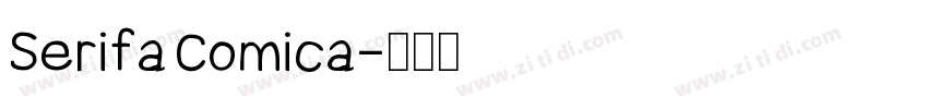 Serifa Comica字体转换